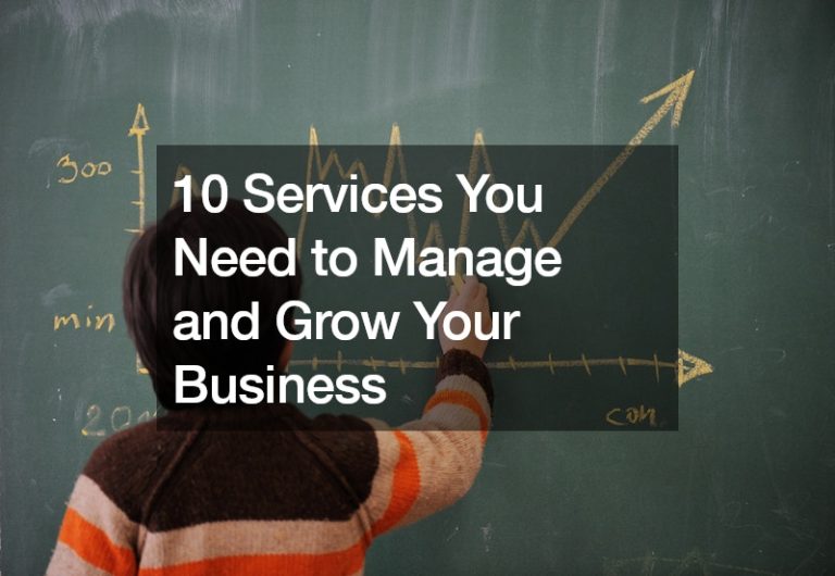 10 Services You Need to Manage and Grow Your Business